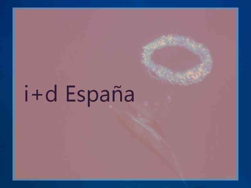 i+d España