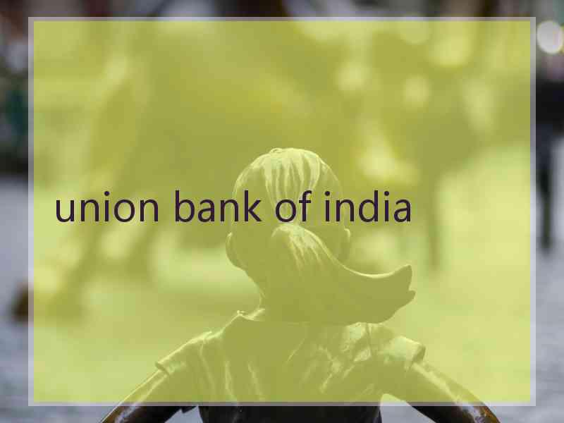 union bank of india