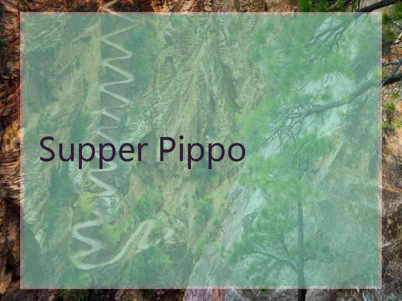 Supper Pippo