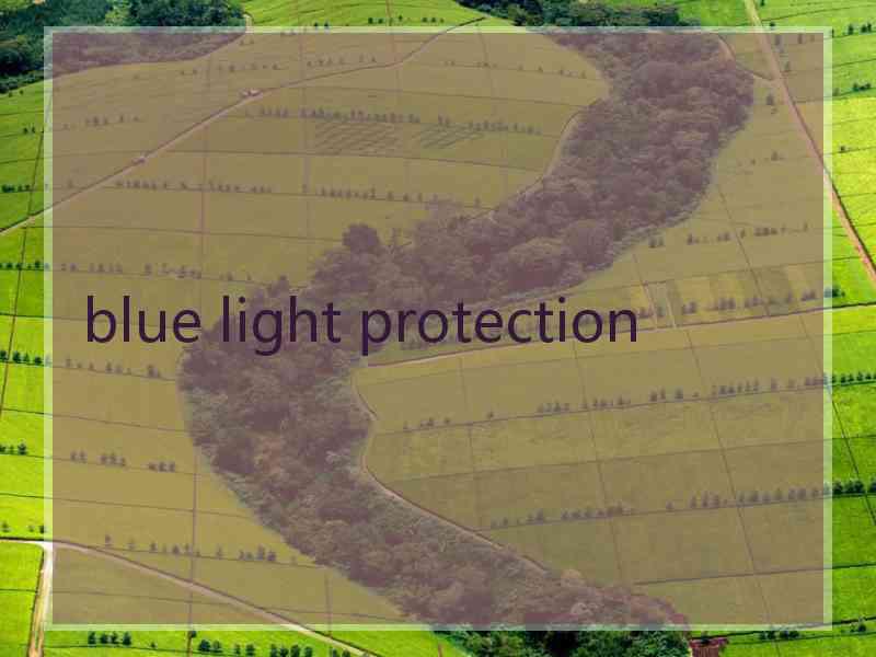 blue light protection