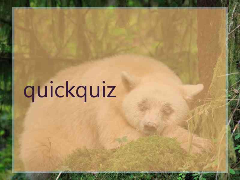 quickquiz