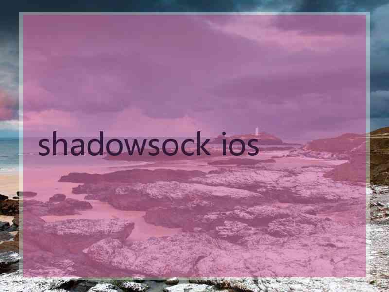 shadowsock ios