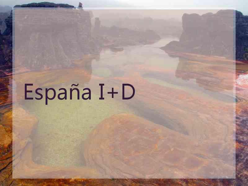 España I+D