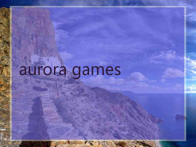 aurora games