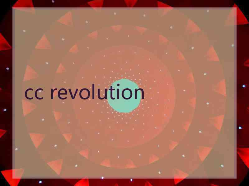 cc revolution