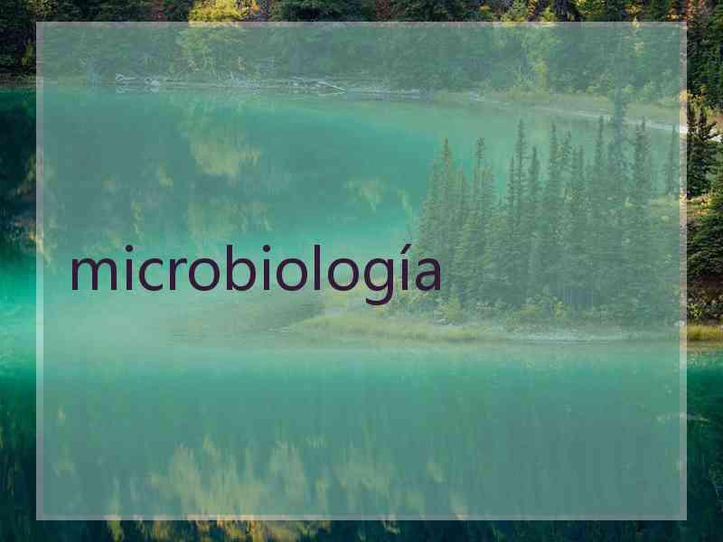 microbiología