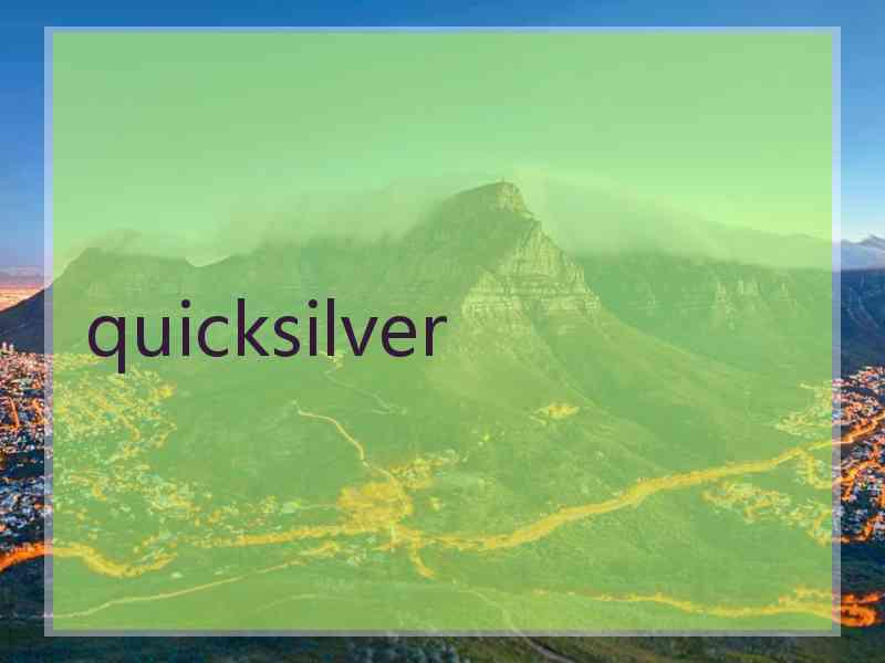 quicksilver